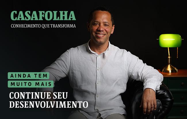 CasaFolha Conhecimento que Transforma: Ainda tem muito mais. Continue seu desenvolvimento |