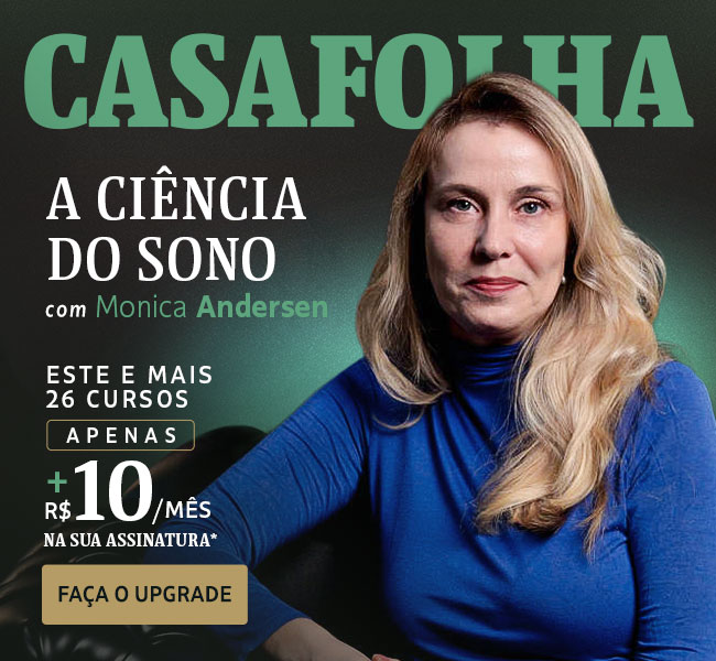 CasaFolha | A ciência do Sono com Monica Andersen. Este e mais 26 cursos, apenas + R$ 10/mês na sua assinatura. Faça o upgrade