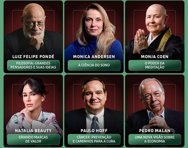 Luiz Felipe Pondé, Monja Coen, Monica Andersen, Natália Beauty, Paulo Hoff, Pedro Malan