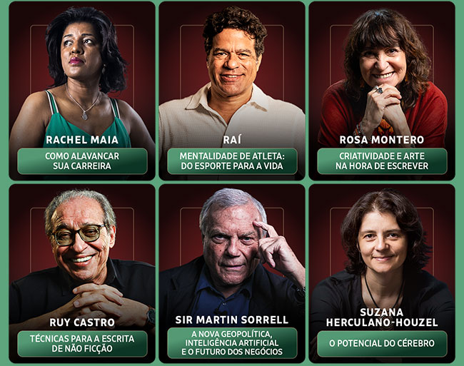 Rachel Maia, Raí, Rosa Montero, Ruy Castro, Sir Martin Sorrell, Suzana Herculano-Houzel
