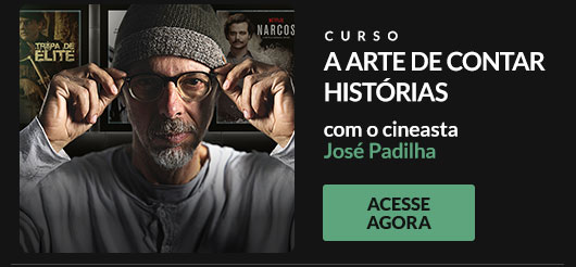 Curso A Arte de contar histórias com o cineasta José Padilha. Acesse Agora