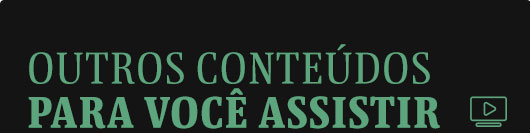 Outros conteúdos para você assistir