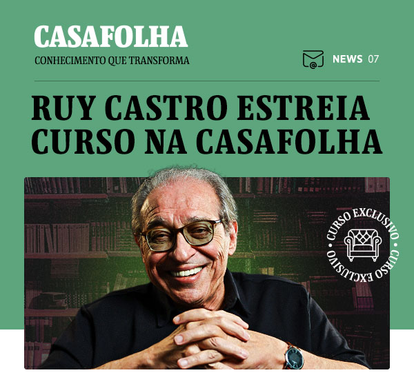 CasaFolha Conhecimento que Transforma | NEWS 07 | Ruy Castro estreia curso na CasaFolha