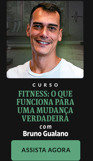 Curso Fitness: o que funciona para uma mudança verdadeira com Bruno Gualano