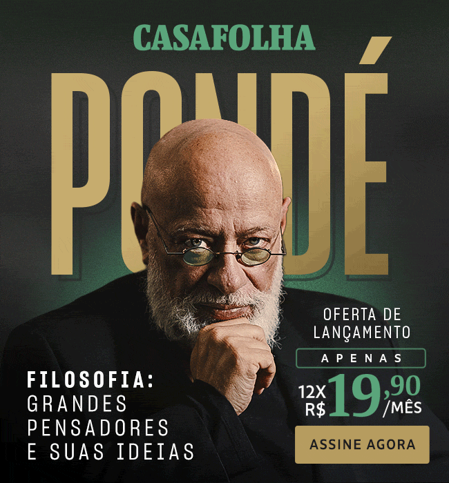 CasaFolha | Pondé | Filosofia: grandes pensadores e suas ideias. Pondé | Oferta de Lançamento: apenas R$ 12xR$ 19,90/mês. Assine agora