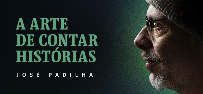 A Arte de contar histórias - José Padilha