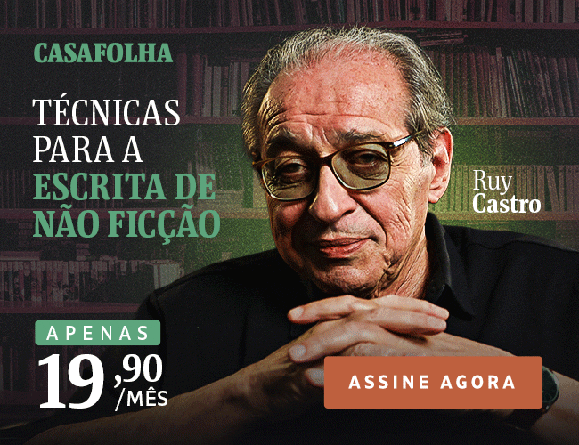 CasaFolha | Técnicas para a escrita de não ficção, com Ruy Castro. Apenas R$ 19,90/mês. Assine Agora