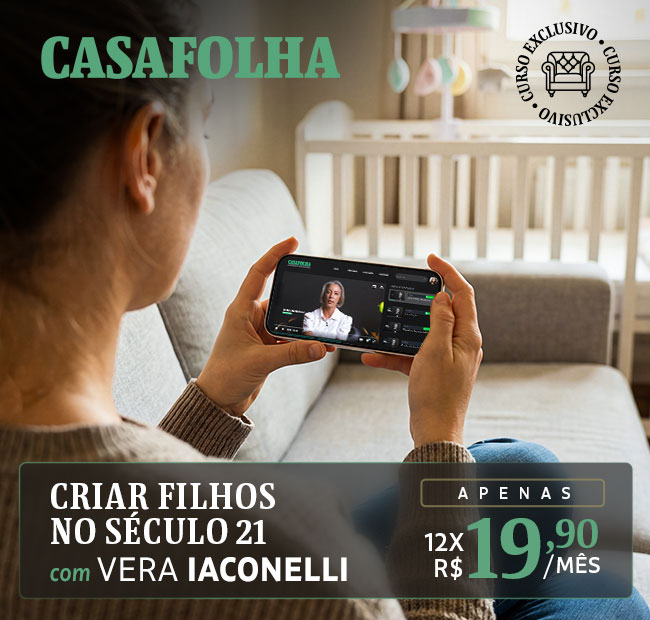 CasaFolha | Oferta de lançamento, apenas 12x R$ 19,90/mês. Assine Agora. Vera Iaconelli - Criar Filho no Século 21 
