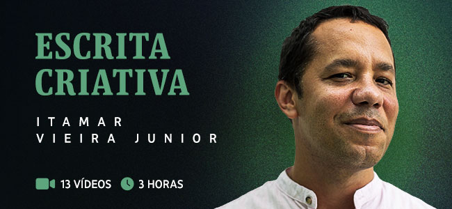 Escrita Criativa - Itamar Vieira Junior
