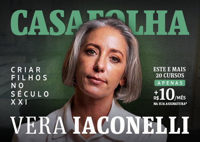 CasaFolha Conhecimento que Transforma | Vera Iaconelli - Como criar filhos no século XXI