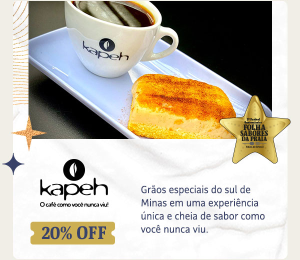 Kapeh: 20 OFF | Eu quero!