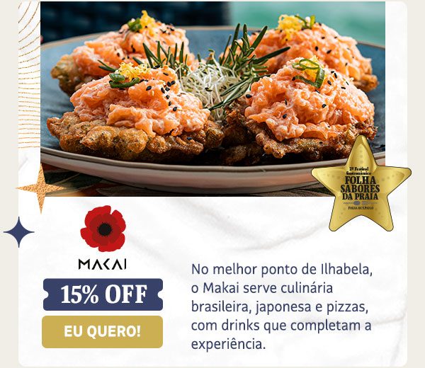 Makai: 15% OFF | Eu quero!