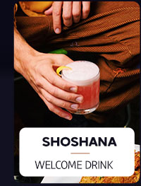 Shoshana: welcome drink