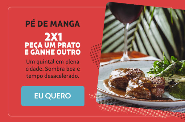 Pé de Manga: 2x1, peça um prato e ganhe outro