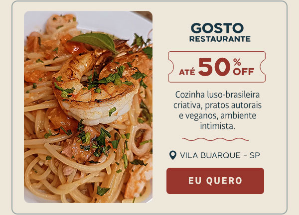 Gosto: até 50% OFF
