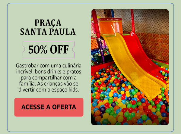 Praça Santa Paula: 50% OFF