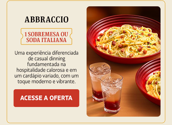 Abbraccio: 1 sobremesa ou soda italiana