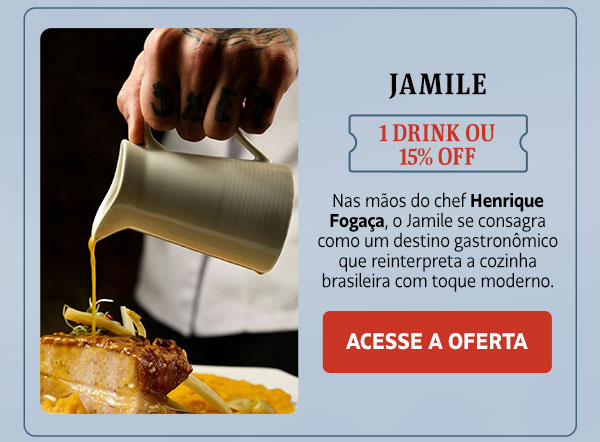 Jamile: 1 drink ou 15% OFF