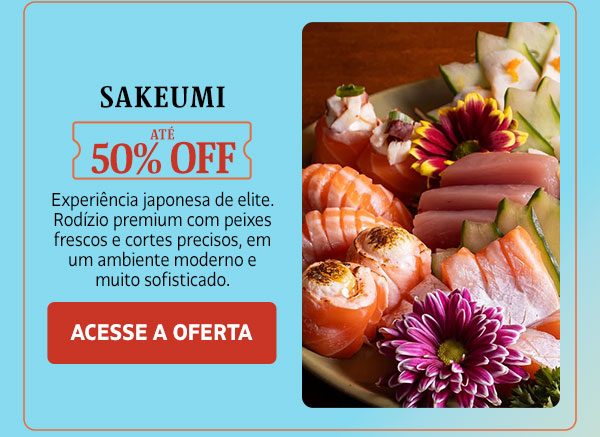 Sakeumi: até 50% OFF