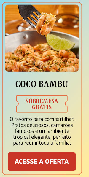 Coco Bambu: sobremesa grátis
