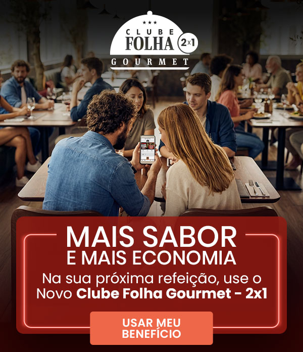 Clube Folha Gourmet 2x1 | Mais sabor 
e mais economia. Na sua próxima refeição, use o Novo Clube Folha Gourmet - 2x1