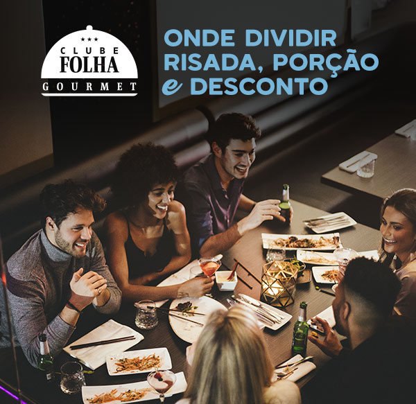 Clube Folha Gourmet: Onde dividir risada, porção e desconto