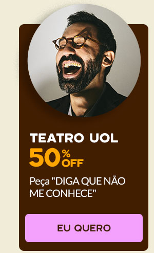 Teatro UOL: 50% OFF na peça Diga que não me conhece