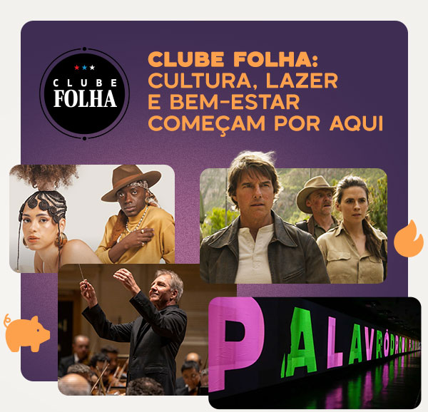 Clube Folha: Cultura, lazer e bem-estar começam por aqui