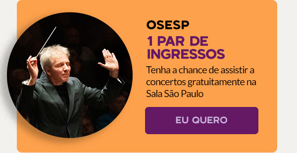 OSESP: Ingressos Grátis