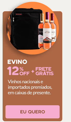 Evino: 12% OFF + Frete Grátis