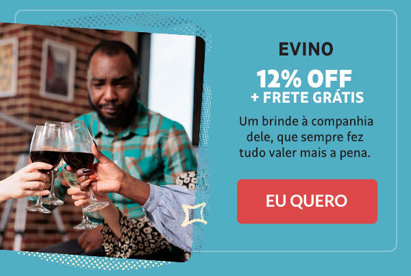 Evino: 12% OFF + frete grátis
