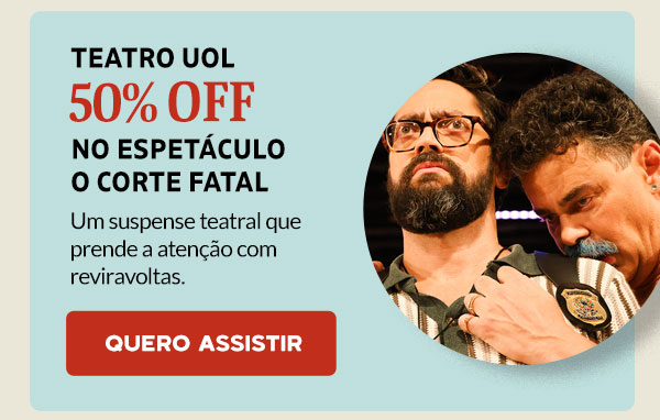 Teatro UOL: 50% OFF