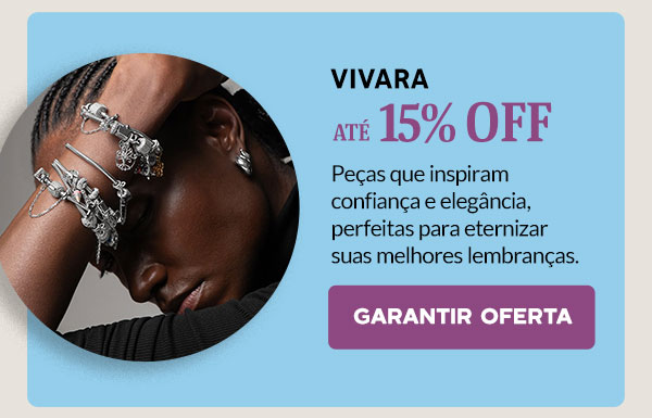 Vivara: até 15% OFF