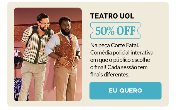 Teatro UOL: 50% OFF