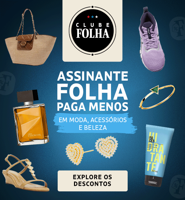 Assinante Folha paga menos em moda, acessórios e beleza. Explore os descontos