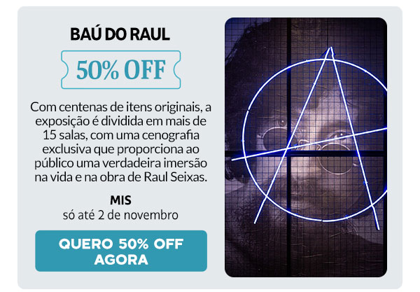 Baú do Raul: 50% OFF
