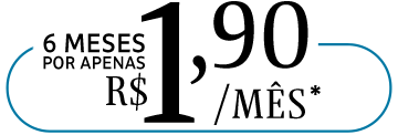 6 meses por apenas R$ 1,90/mês