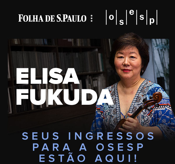 Folha de S.Paulo | OSESP | Seus ingressos para a OSESP estão aqui!