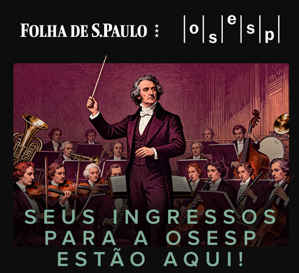 Folha de S.Paulo | OSESP | Seus ingressos para a OSESP estão aqui!