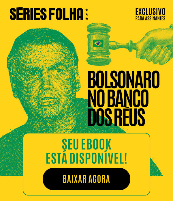 Séries Folha | Bolsonaro no Banco dos Réus | Exclusivo para assinantes | Seu ebook está disponível! baixe agora.