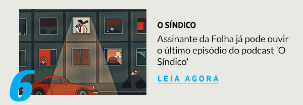 Assinante da Folha já pode ouvir o último episódio do podcast 'O Síndico'