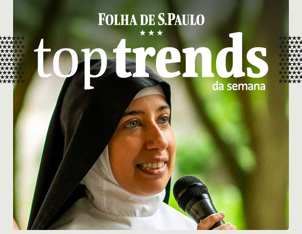 Folha de S.Paulo - Top Trends da Semana