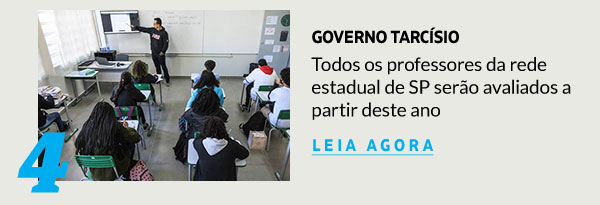 Todos os professores da rede estadual de SP serão avaliados a partir deste ano