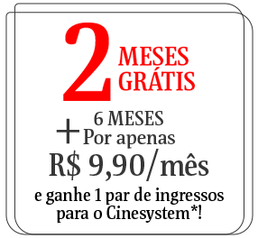 2 meses grátis + 6 meses por apenas R$ 9,90/mês
