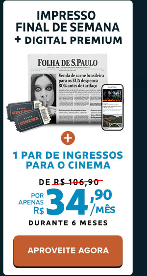Impresso final de semana + digital premium + 1 par de ingressos para o cinema. de R$ 106,90 por apenas: R$ 34,90/mês durante 6 meses