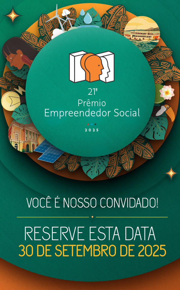21º Prêmio Empreendedor Social 2025. Você é nosso convidado! Reserve esta data: 30 de setembro de 2025