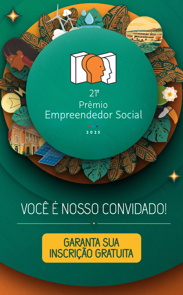 21º Prêmio Empreendedor Social 2025. Você é nosso convidado! Garanta sua inscrição gratuita 