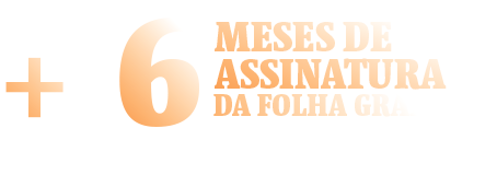 + 6 meses de assinatura da Folha grátis para estudantes que se inscreverem no ENEM*