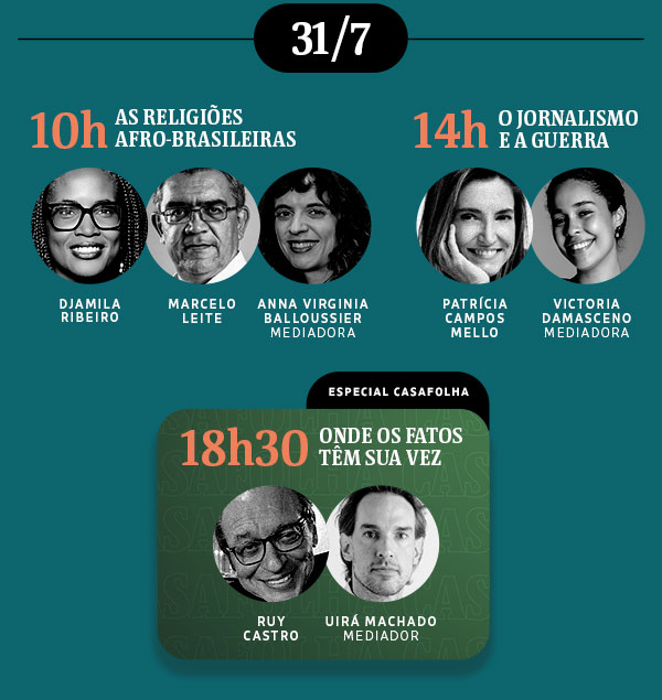 31/7 - 10h As religiões Afro-Brasileiras | 14h O jornalismo e a Guerra | 18h30 Onde os fatos têm sua vez
