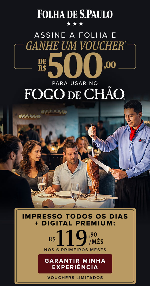 Folha de S.Paulo | Assine a Fohla e ganhe um voucher* de R$ 500,00 para usar no Fogo de Chão. Impresso todos os dias + digital premium: R$ 119,90/mês. Garantir minha experiência. Vouchers limitados.